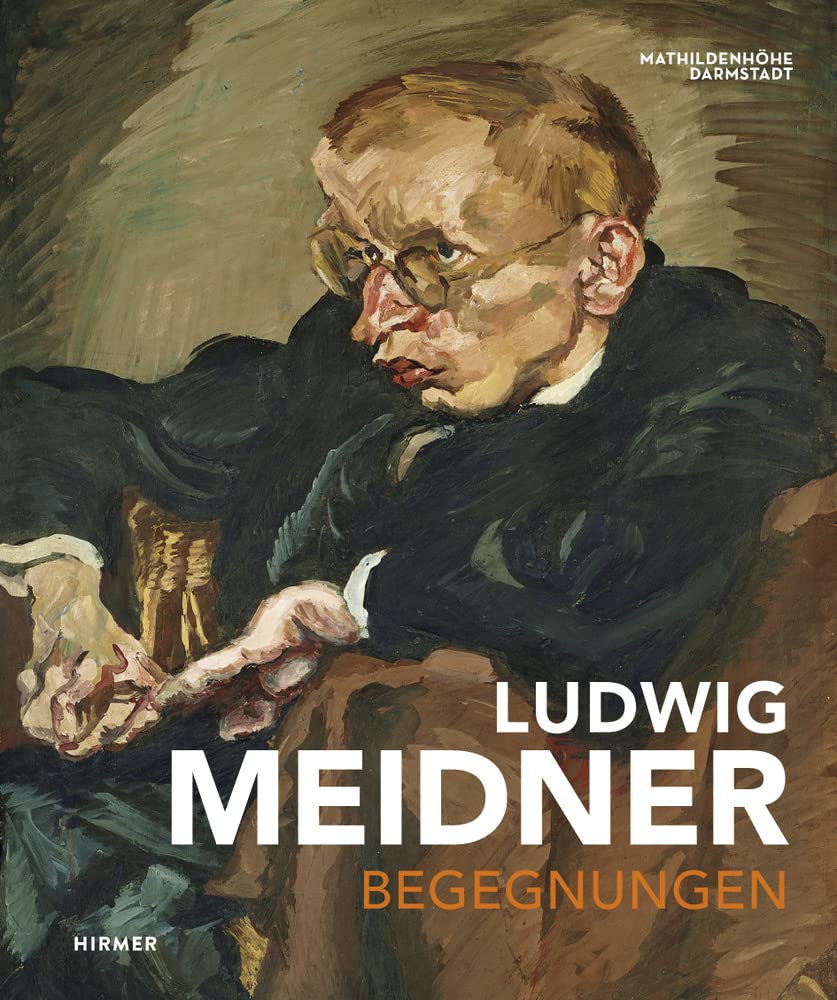 Ludwig Meidner: Begegnungen