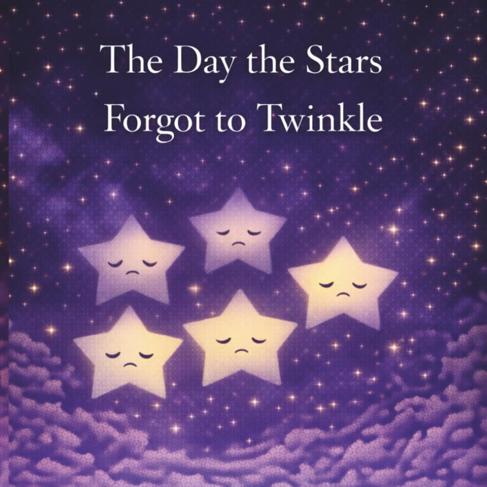 The Day the Stars forgot to Twinkle (Nature Tale Series)