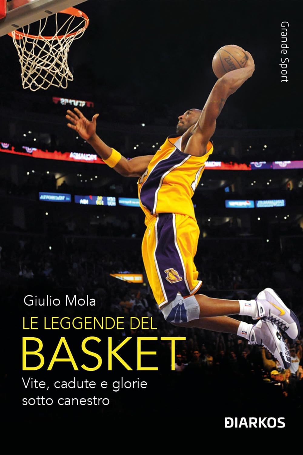 Le Leggende Del Basket. Vite, Cadute E Glorie Sotto Canestro. Nuova Ediz. - 4