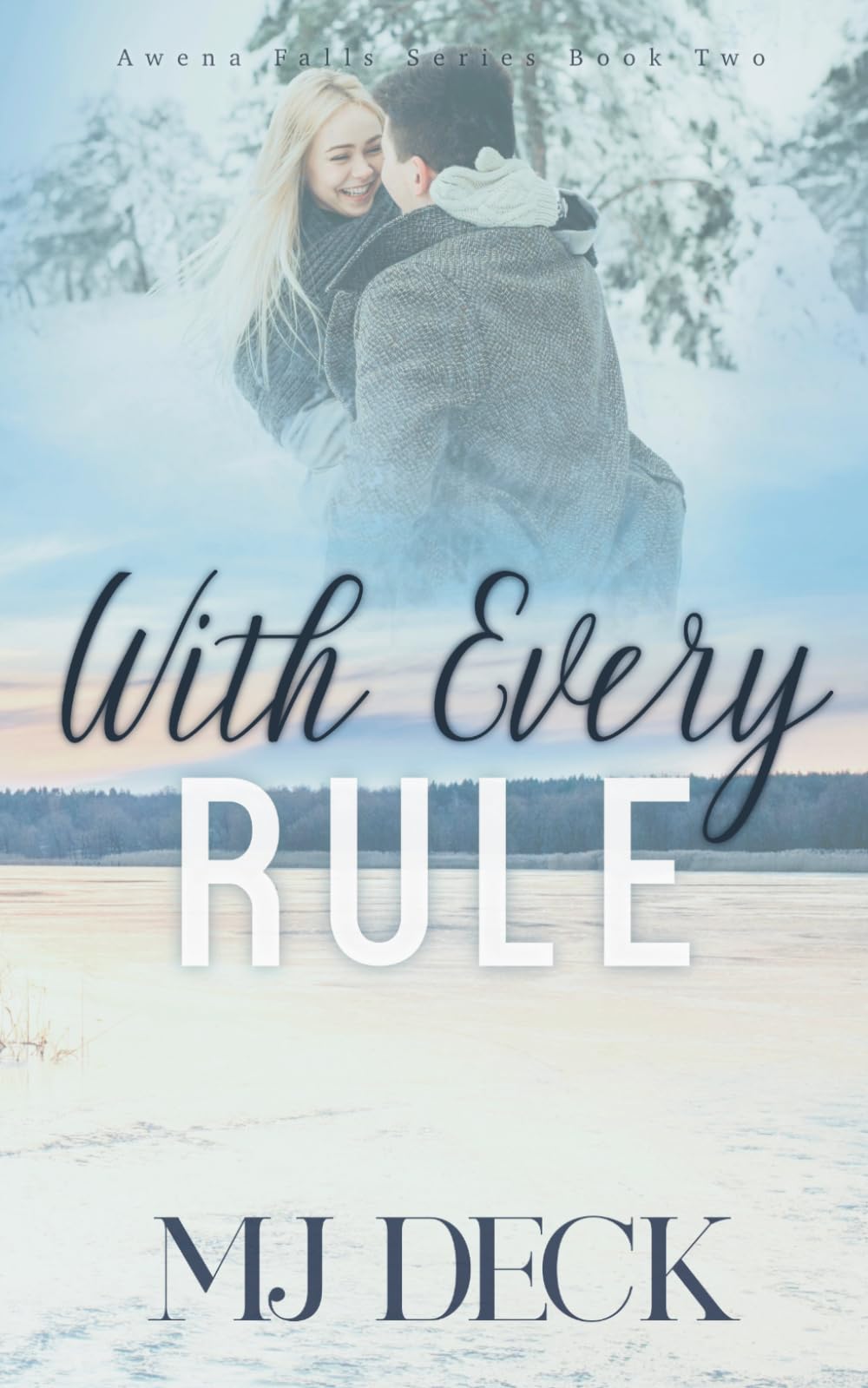 With Every Rule: Awena Falls Series Book Two