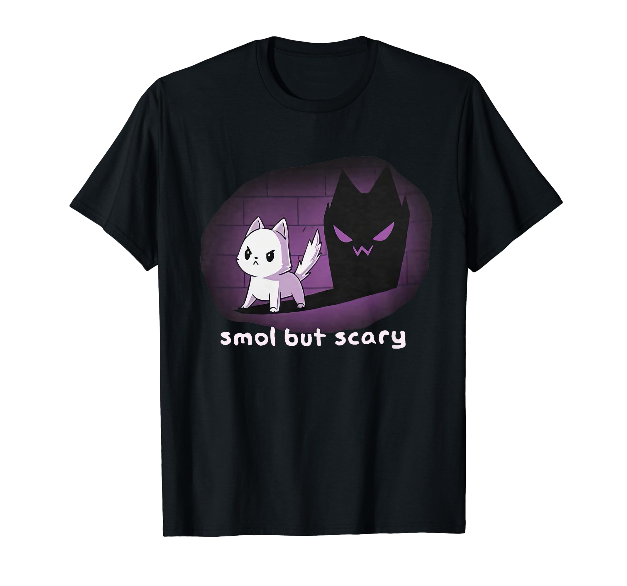 Smol But Scary T-Shirt
