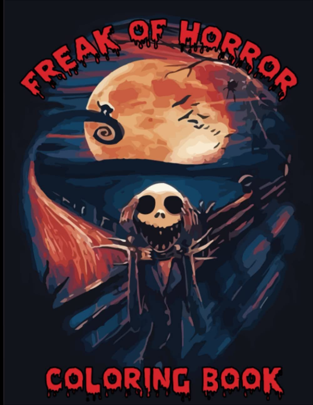 Freak Of Horror Coloring Book: The Scariest Famous Creatures And Creepy Serial Killers From Classic Horror Movies Gifts For Adults,fans, Kids For Stress Relief And Relaxation