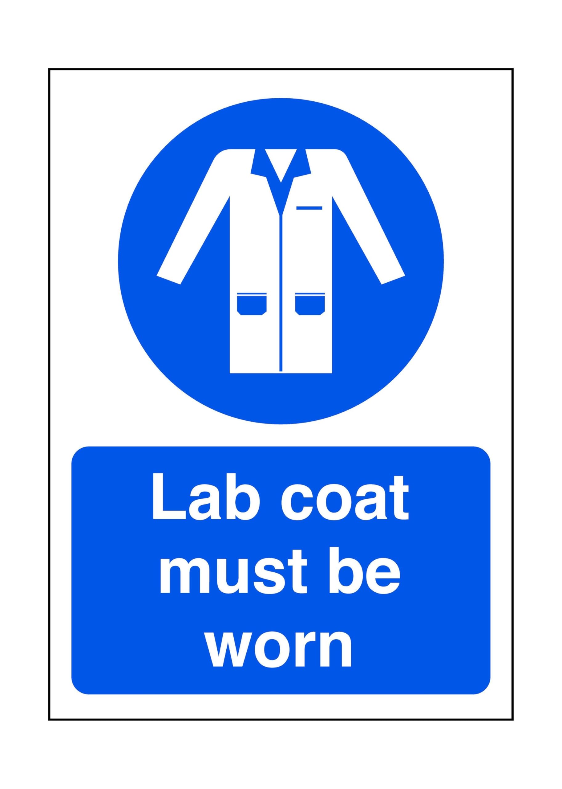Lab coat must be worn - safety sign - High tack self-adhesive sticker (150mm x 100mm) Viewing Distance within 3m.