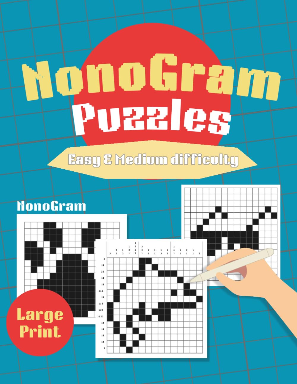 Large print fun NonoGram Puzzles: Easy to medium difficulty big grids picross puzzles to Train Your Brain and Improve Your Logic Skills (15x15)