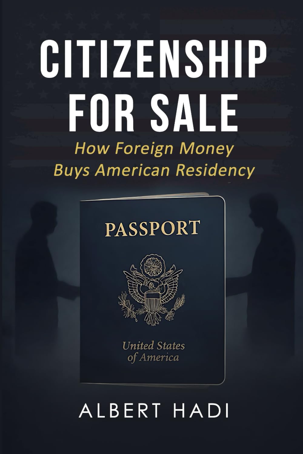 Citizenship for Sale: How Foreign Money Buys American Residency