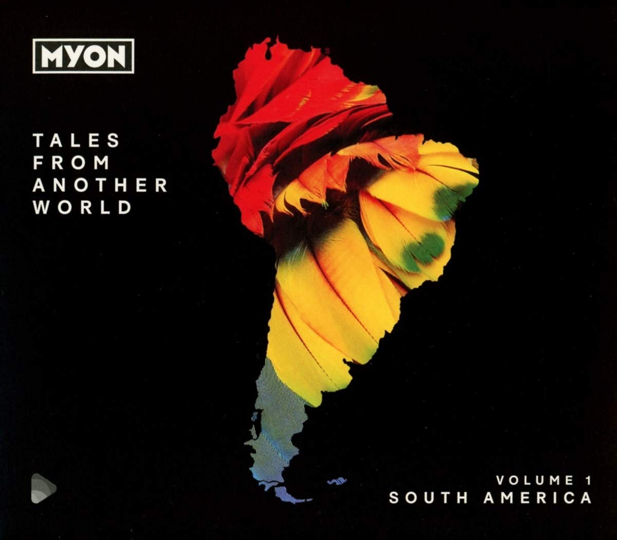Tales From Another World: Volume 1 South America