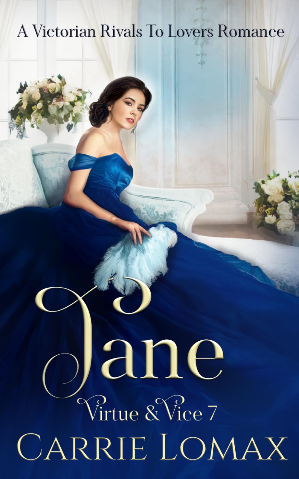 Jane: A Victorian Rivals To Lovers Romance (Virtue & Vice)