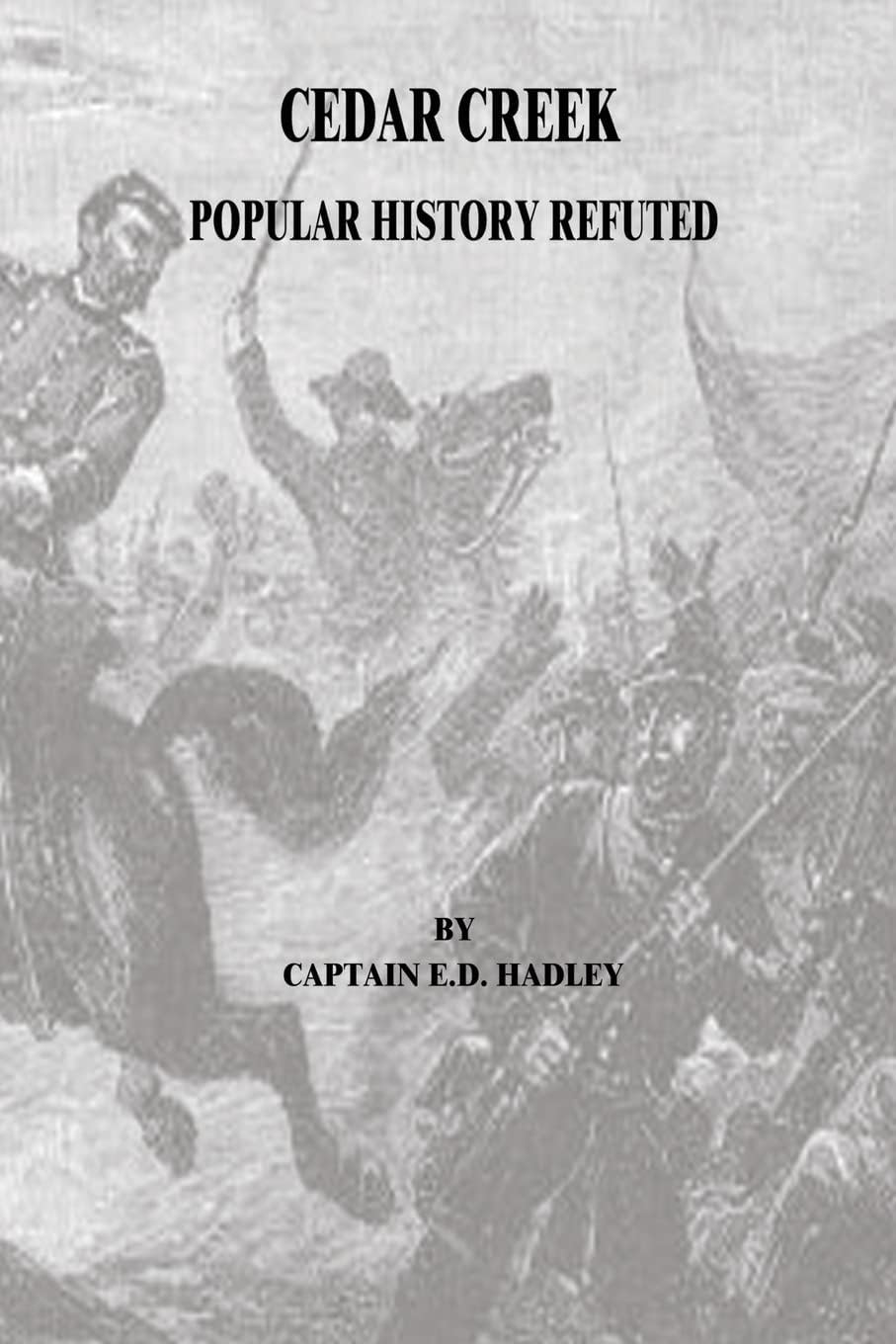 Cedar Creek: Popular History Refuted