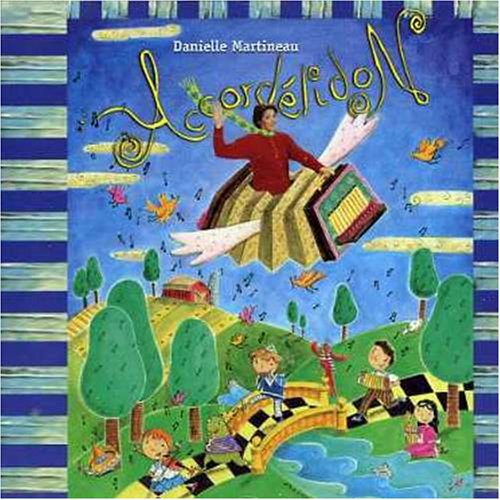 Accordelidon (Frn) [Audio CD] Martineau, Danielle