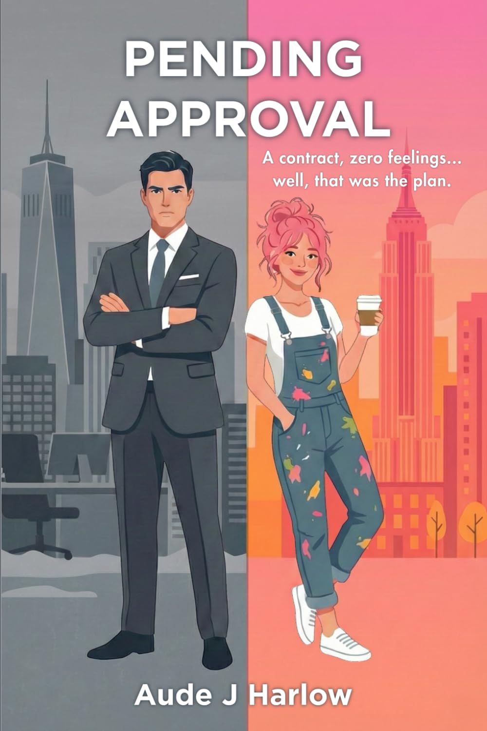 Pending Approval: A Grumpy Sunshine Fake Dating Office Romance