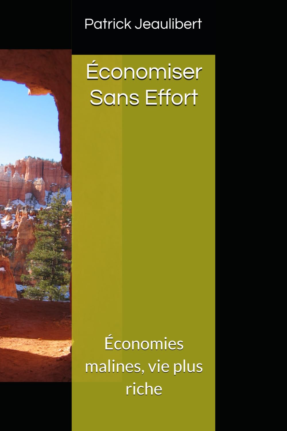 Économiser Sans Effort: Économies malines, vie plus riche
