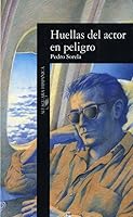 Huellas Del Actor En Peligro (Alfaguara Hispanica) 8420480843 Book Cover