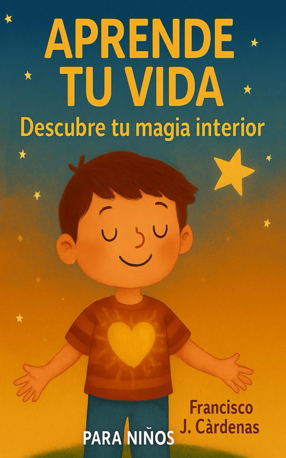 Aprende tu Vida: Descubre tu Magia Interior (Para niños)