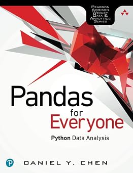 Pandas for Everyone Python Data Analysis Python Data Analysis Addison-Wesley Data & Analytics Series