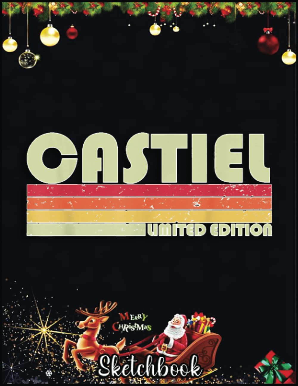 Christmas Sketch Book: CASTIEL Gift Name Personalized Funny Retro Vintage Birthday, 120 Pages Help You Design Your Ideas Size 8.5 x 11 Inches Sketchbook