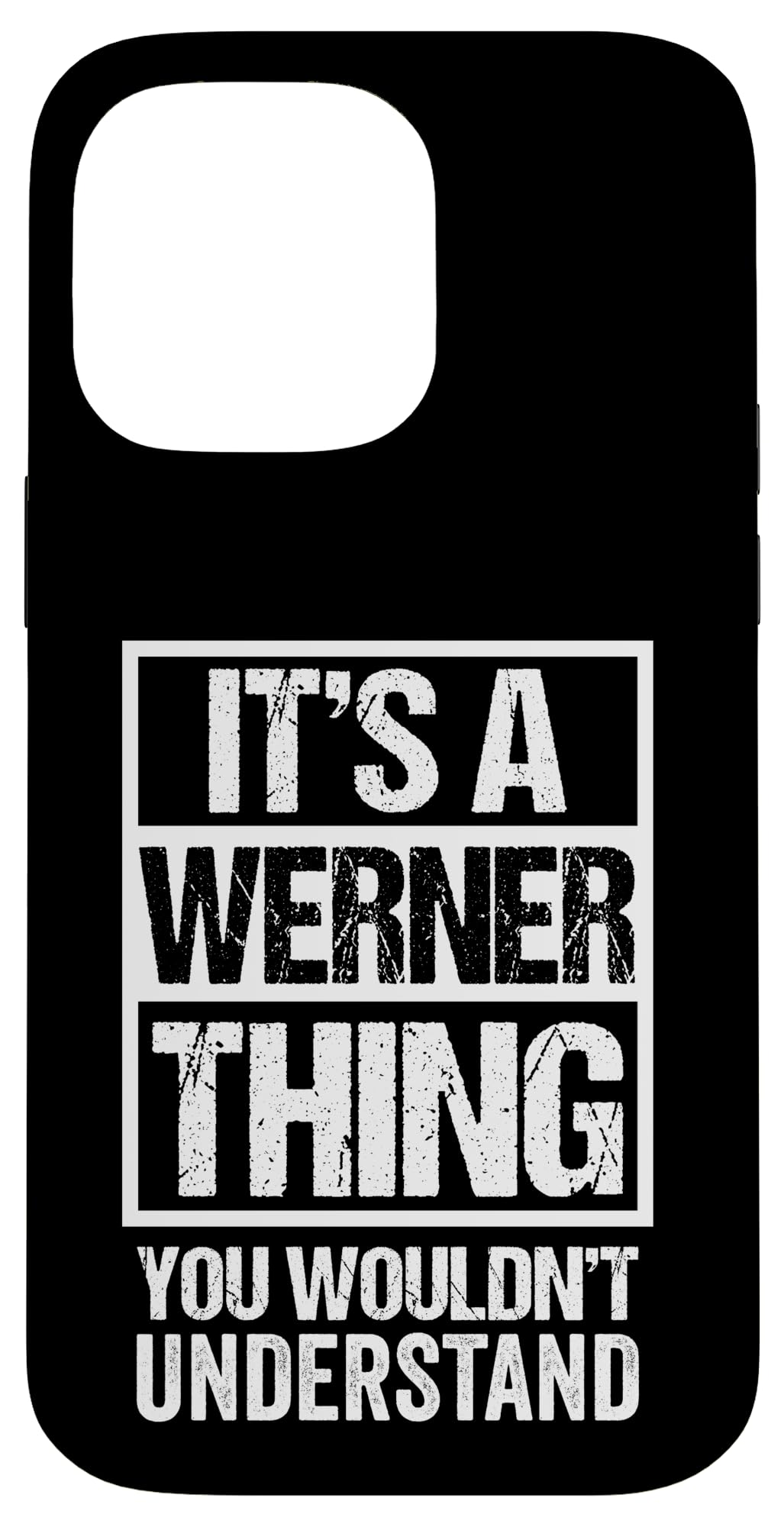 It's A Werner Thing You Wouldn't Understand - First Name Case for iPhone 14 Pro Max