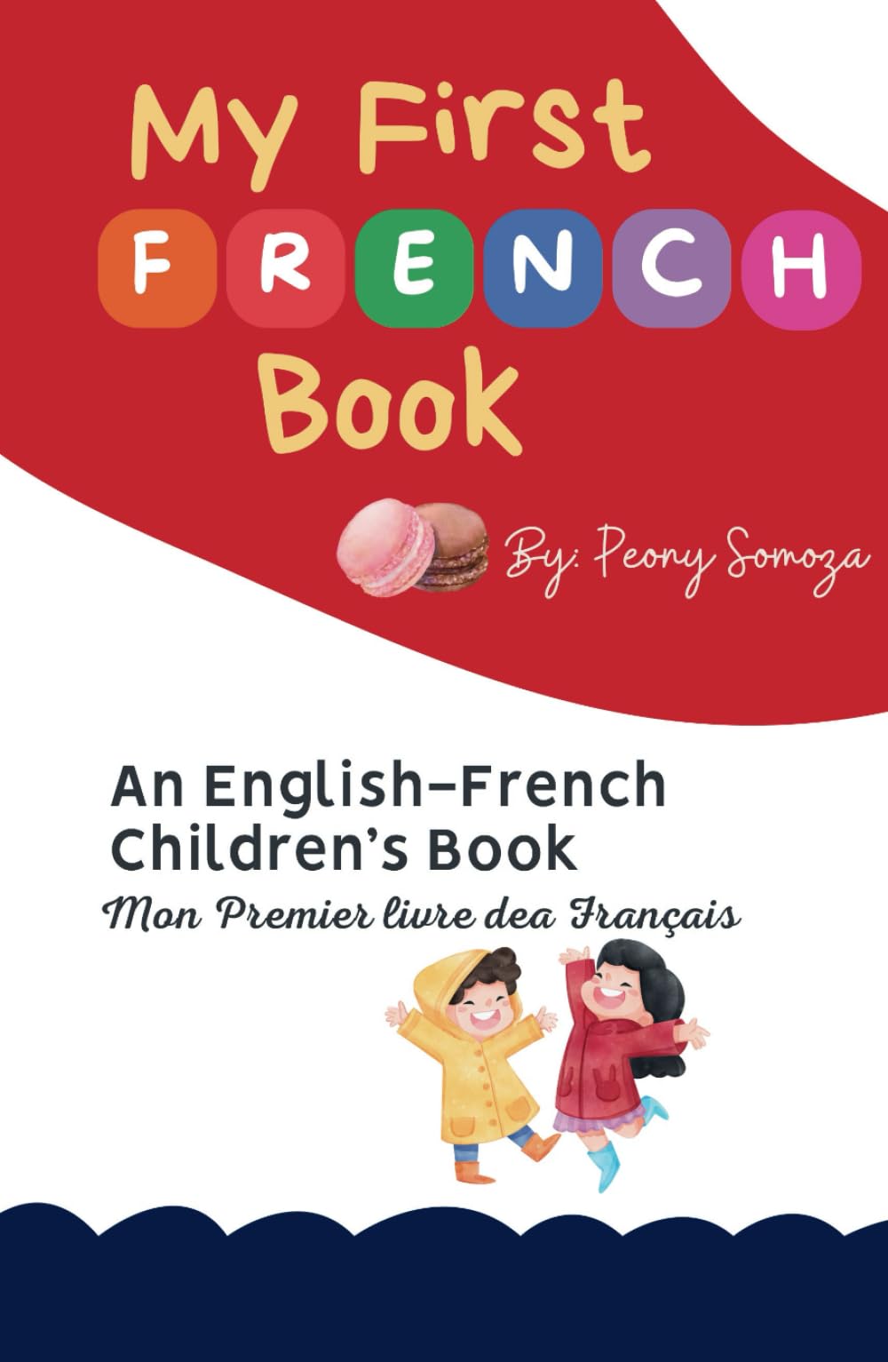 My First French Book An English-French Children's Book Mon Premier livre dea Français