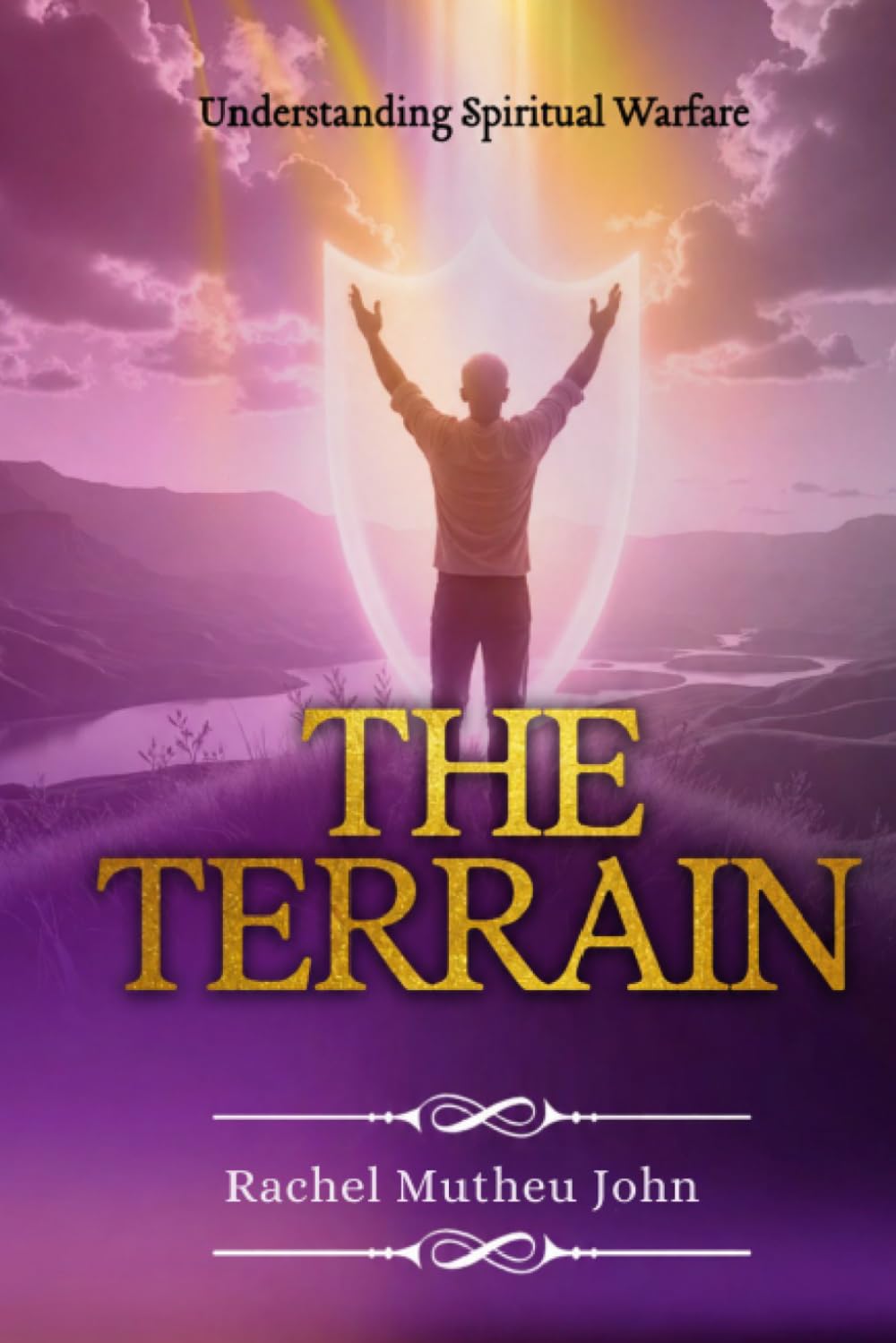 THE TERRAIN: Understanding Spiritual Warfare