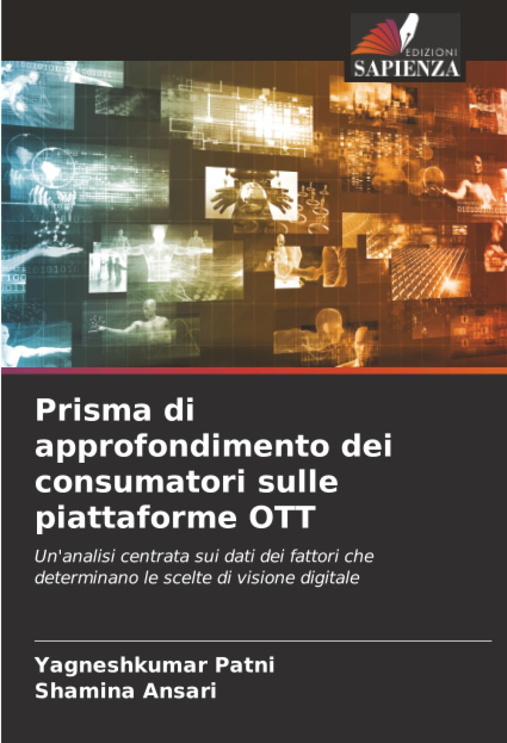 Prisma di approfondimento dei consumatori sulle piattaforme OTT: Un'analisi centrata sui dati dei fattori che determinano le scelte di visione digitale