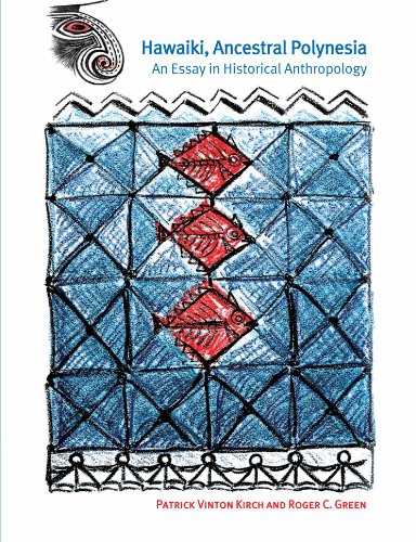 Hawaiki, Ancestral Polynesia: An Essay in Historical Anthropology