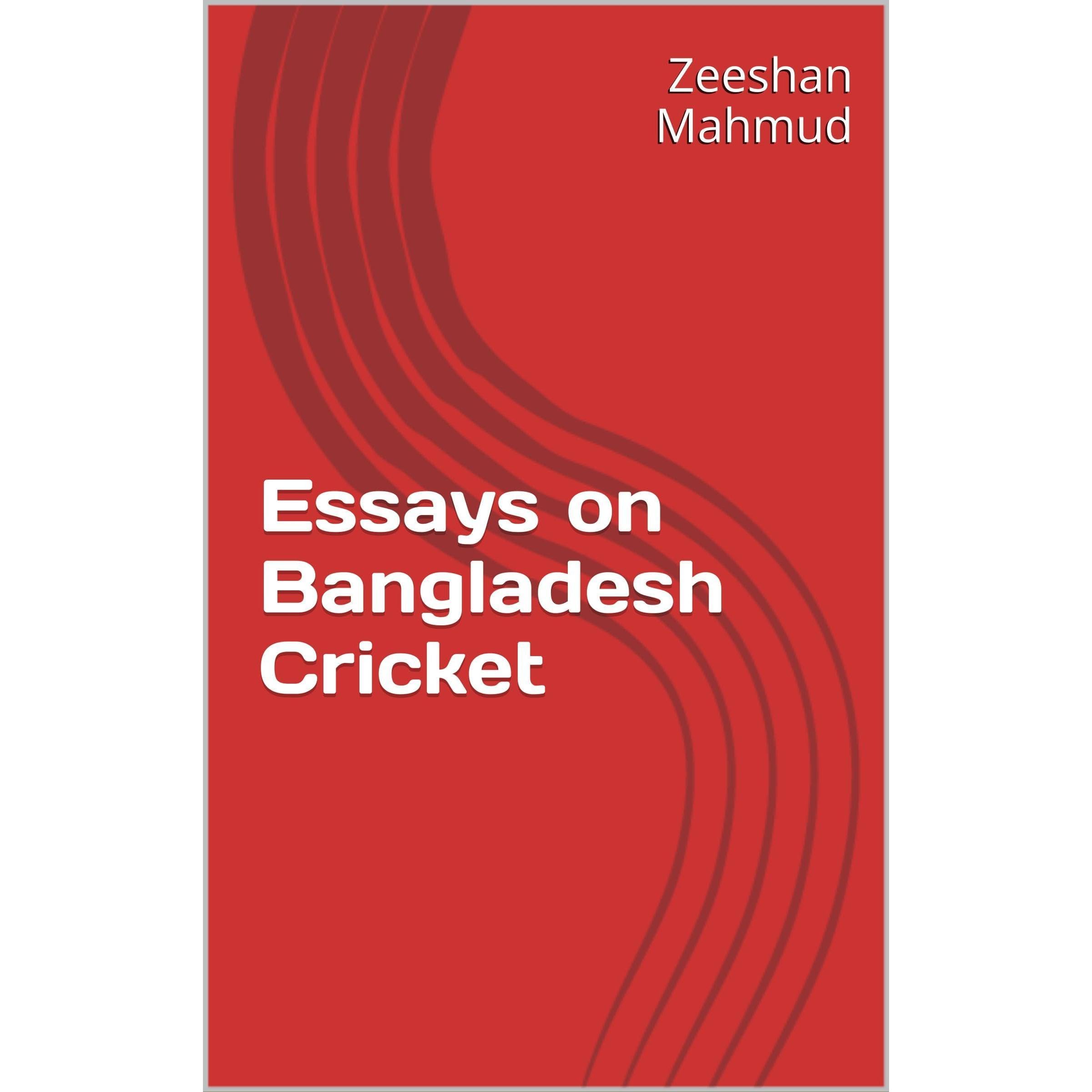 Essays on Bangladesh Cricket