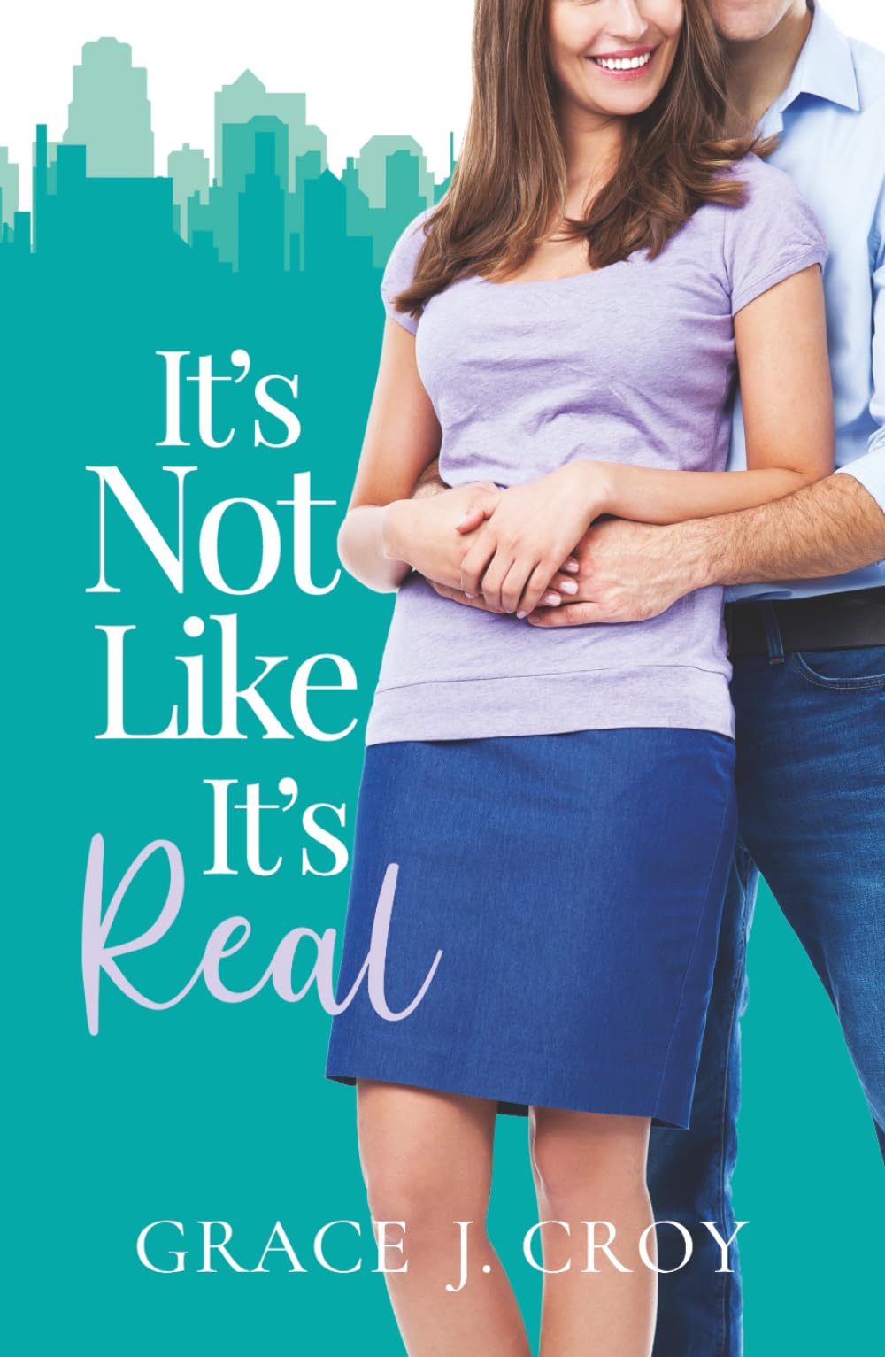 It's Not Like It's Real: A Sweet Marriage of Convenience Romance (It Must Be Love)