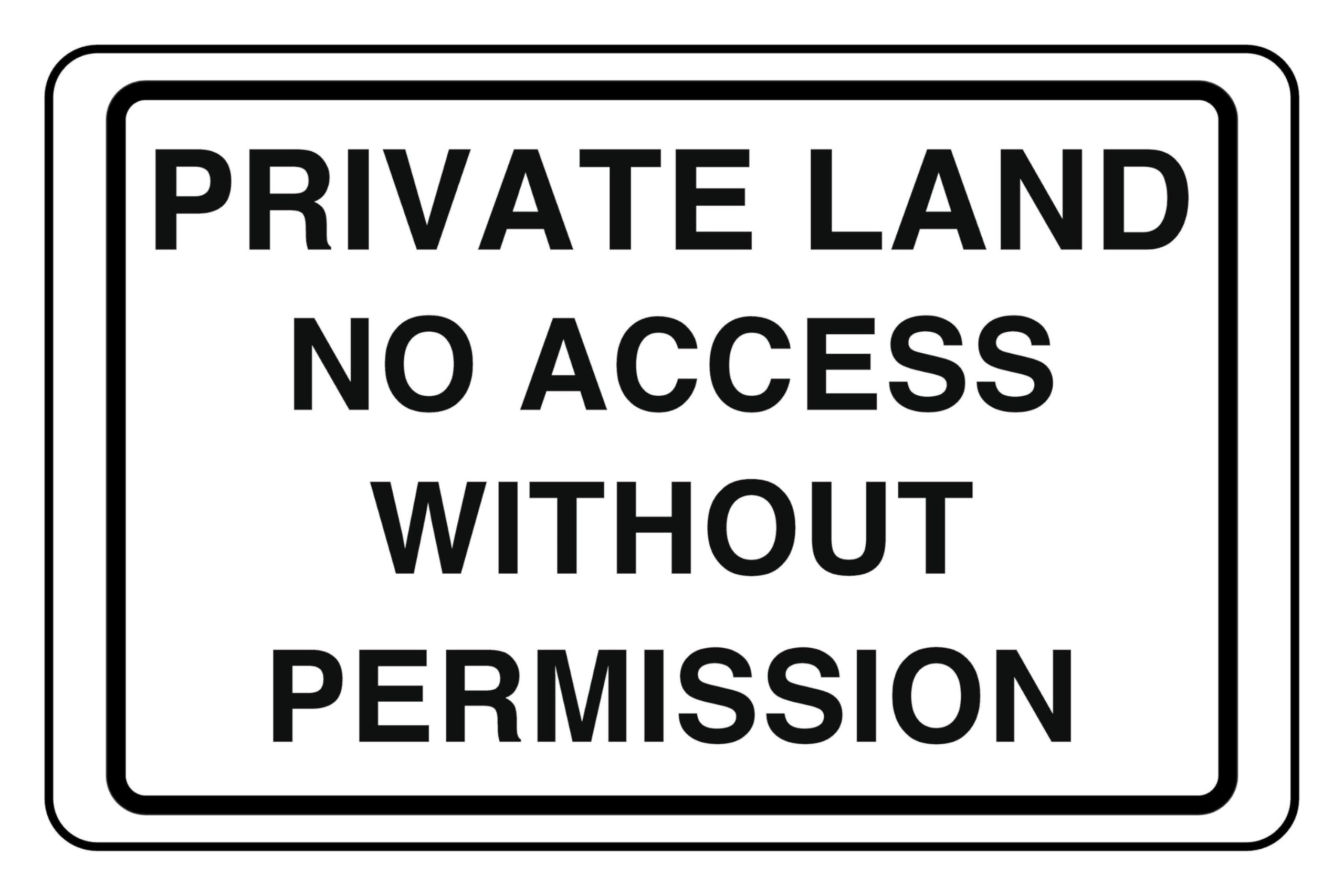 Private Land No Access Without Permission - safety sign - High tack self-adhesive sticker (400mm x 300mm) Viewing Distance within 14m.