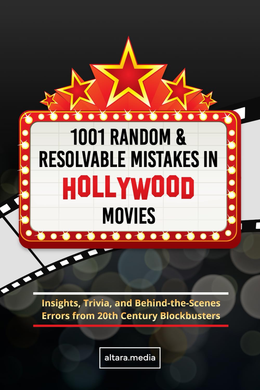 Movie geek gifts: 1001 Random and Resolvable Mistakes in Hollywood Movies: Insights, Trivia, and Behind-the-Scenes Errors from 20th Century Blockbusters