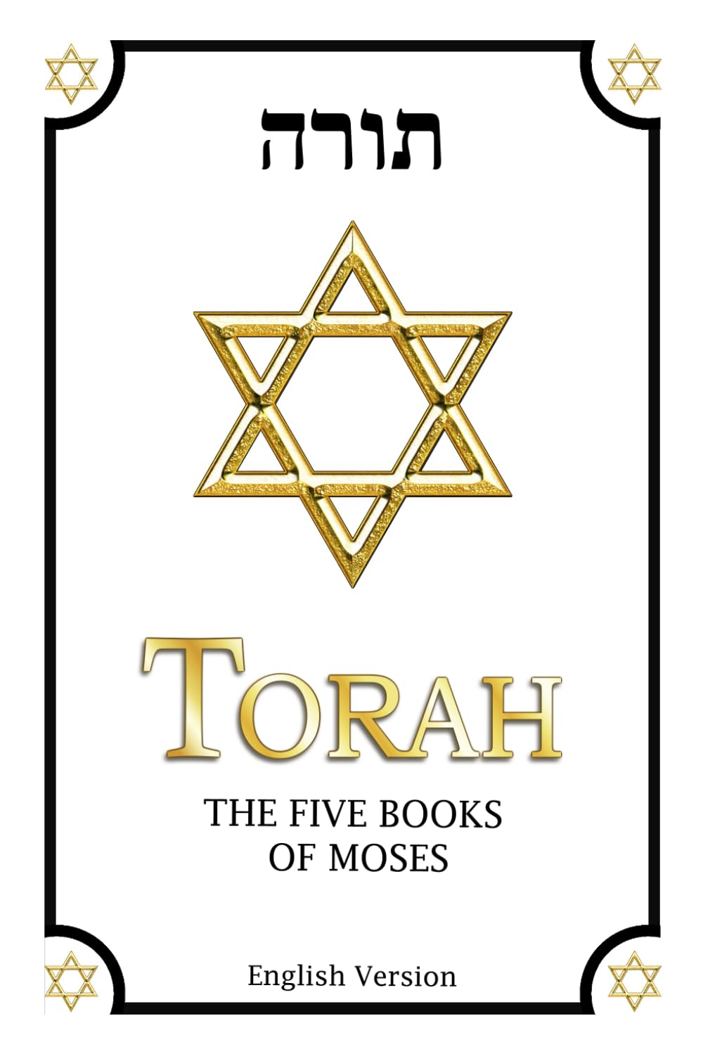 Torah in English complete: The Five Books of Moses | English Torah Translation (JPS) reworked Paperback: Including: Genesis, Exodus, Leviticus, Numbers and Deuteronomy
