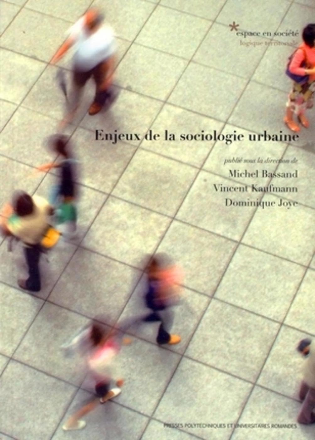 Enjeux de la sociologie urbaine