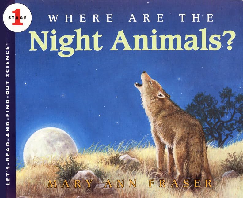 Where Are the Night Animals? (Let's-Read-and-Find-Out Science 1)
