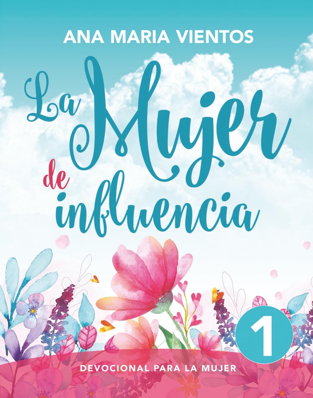 La Mujer de Influencia: Devocional para la mujer