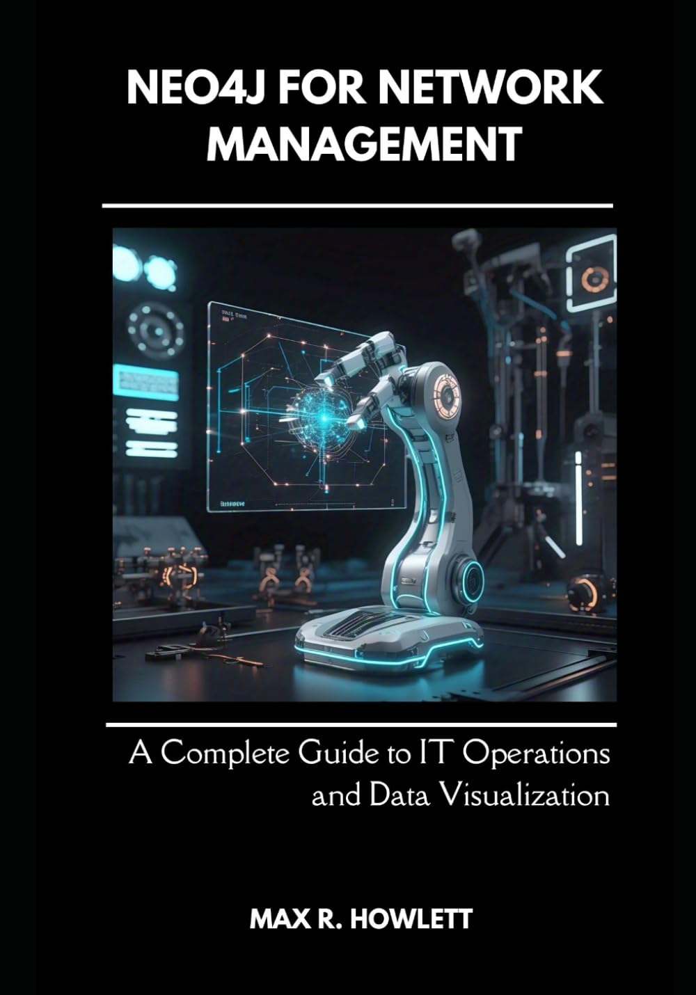 Neo4j for Network Management: A Complete Guide to IT Operations and Data Visualization