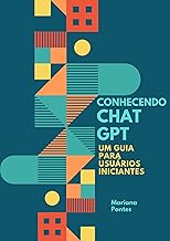 Conhecendo o Chat GPT: Um Guia para Usuários Iniciantes