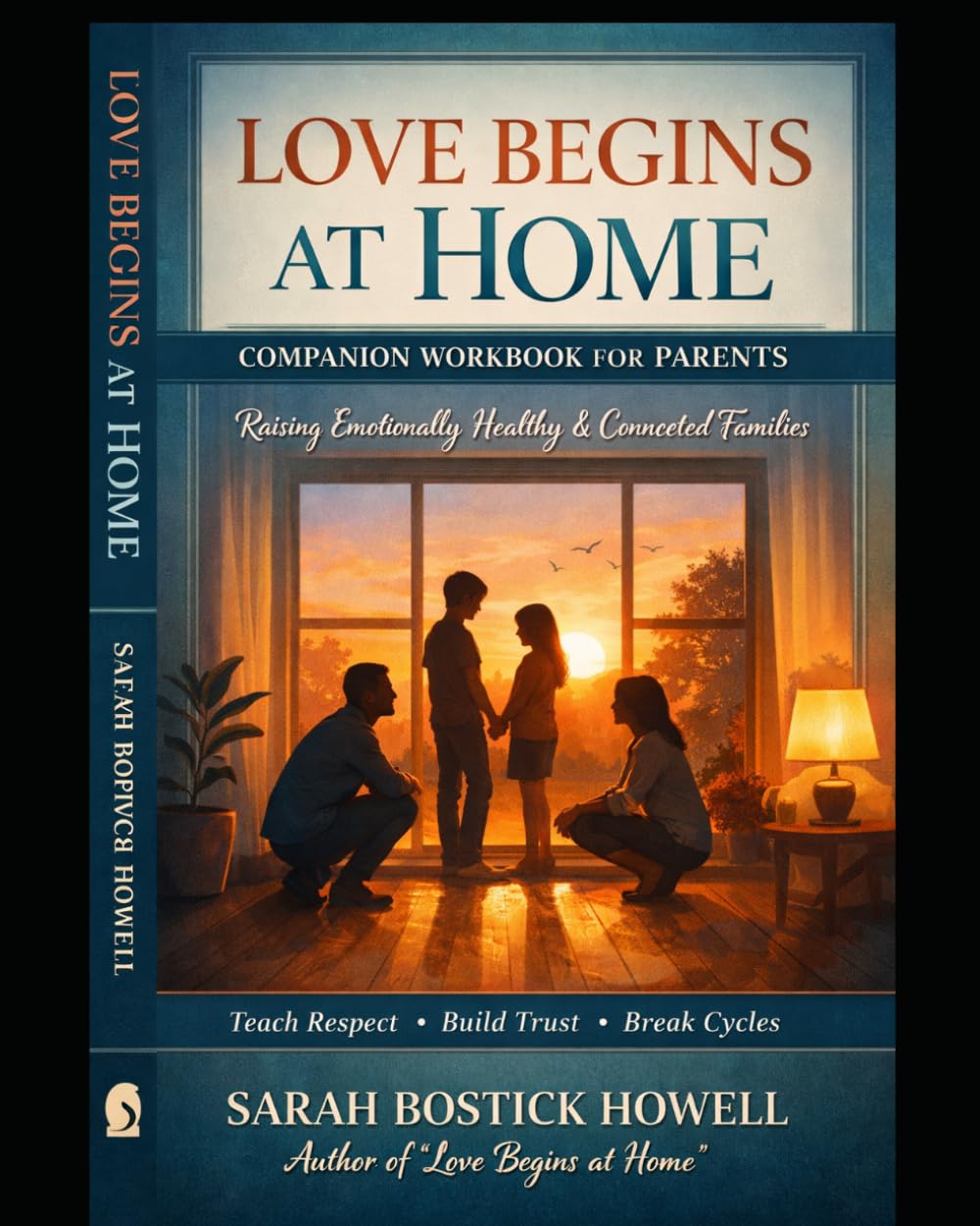 Love Begins at Home: Companion Workbook for Parents