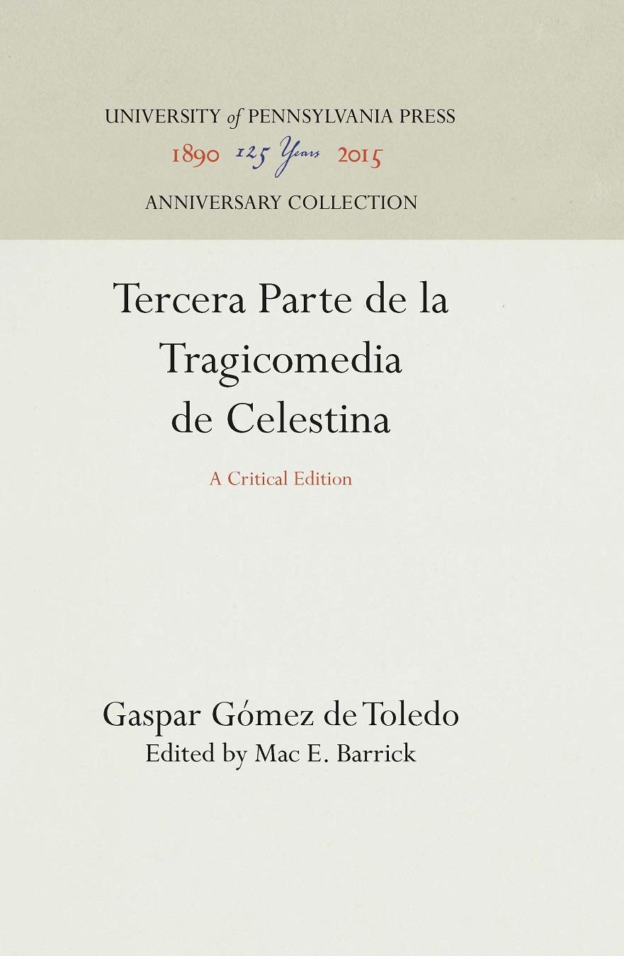 Tercera Parte de la Tragicomedia de Celestina: A Critical Edition