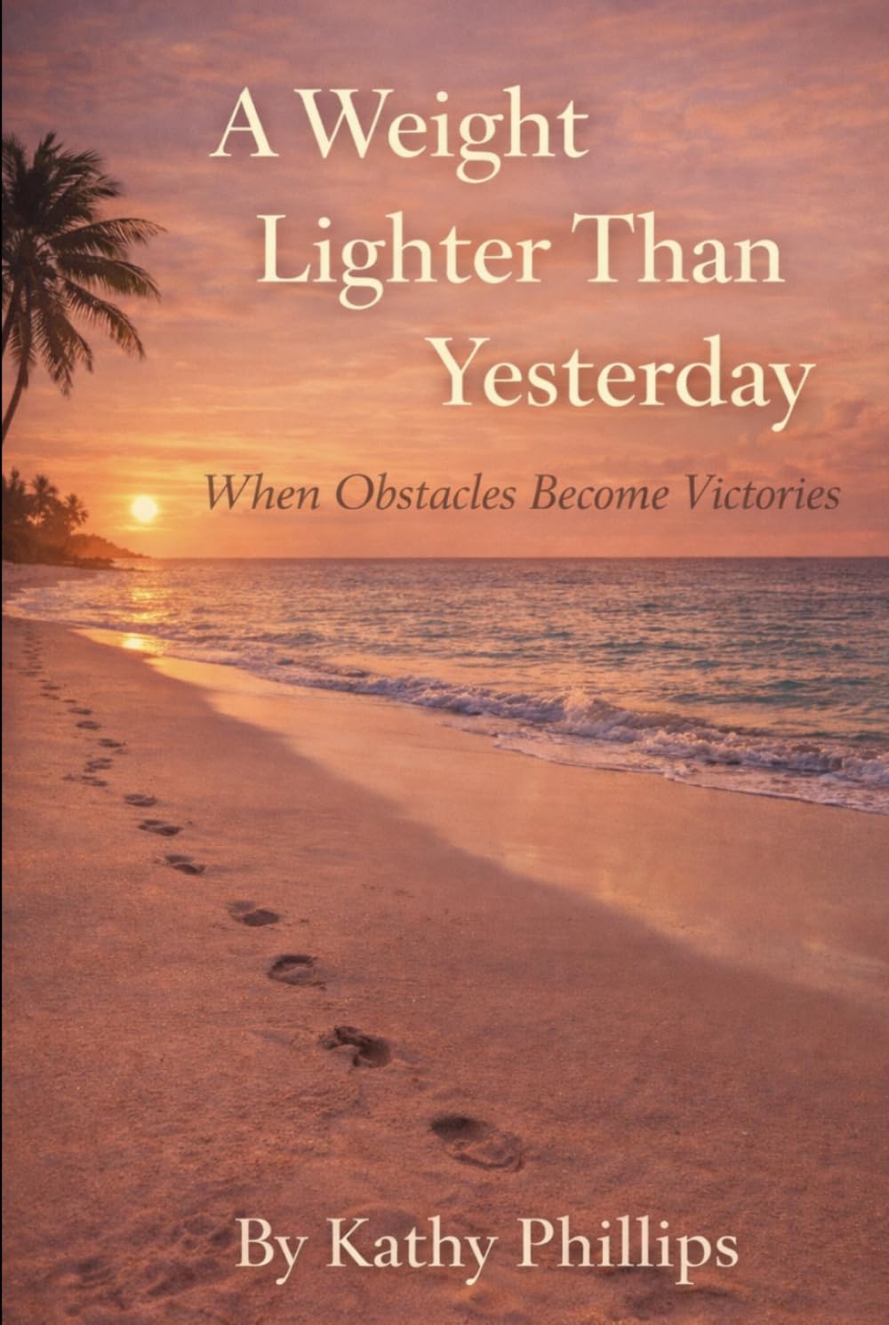 A Weight Lighter Than Yesterday: When Obstacles Become Victories
