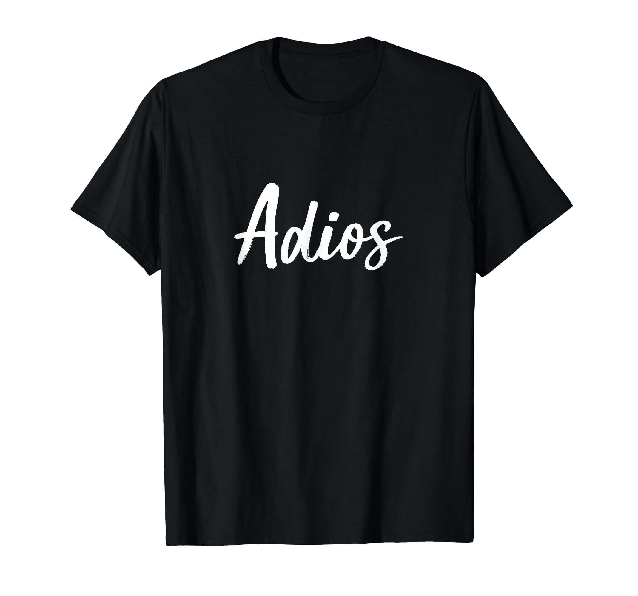 Adios -T-Shirt