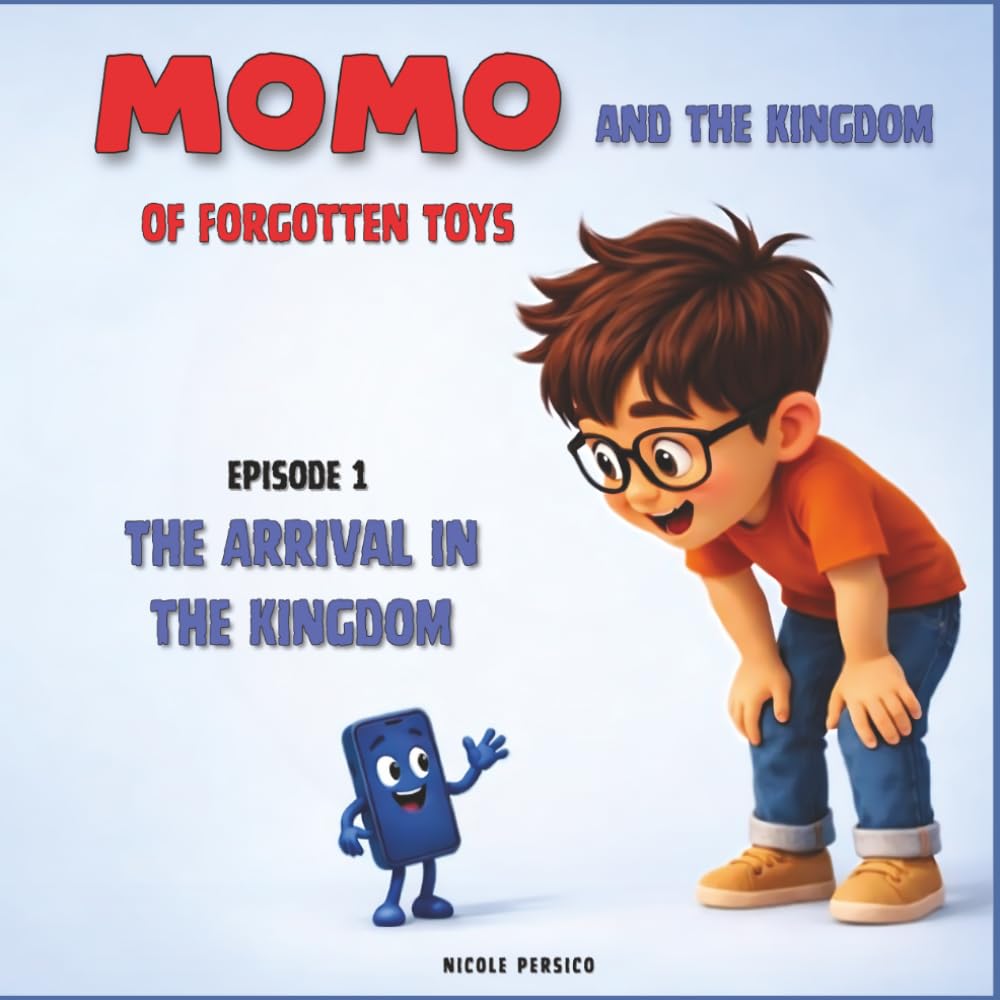 Momo and the Kingdom of Forgotten Toys: Episode 1 – The Arrival in the Kingdom