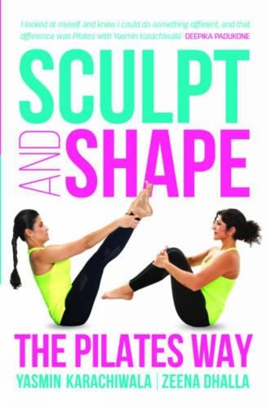 Sculpt and Shape: The Pilates Way