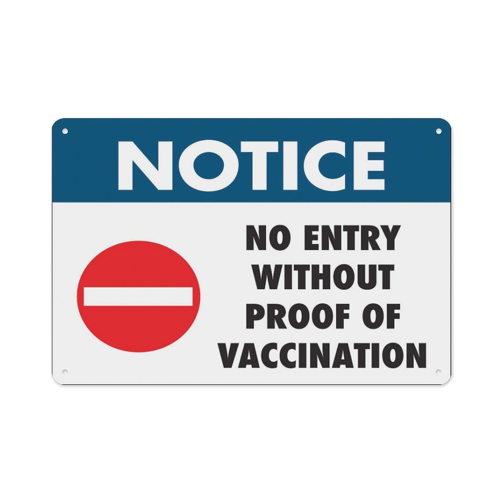 peiyeety Notice No Entry Without Proof of Vaccination Sign Aluminum Tin Warning Signs for Home Outdoor Garden 8X12 Inches