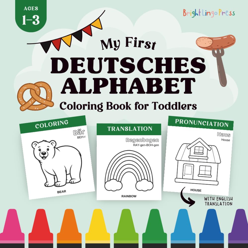 Deutsches Alphabet and Numbers Coloring Book: My First German ABC 123 Coloring Book for Toddlers with English Translation