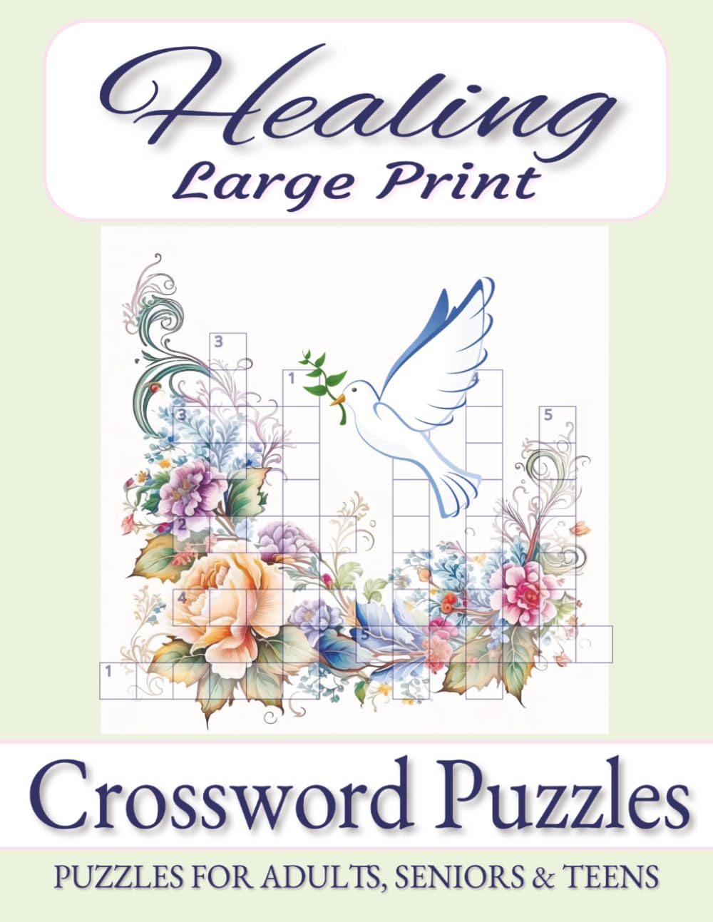 Healing Crossword Puzzle Large Print: Large Print for Adults, Teens and Seniors about Restoration, Redemption, Mindfulness and More | 8.5x11 inches, ... ... Gift for Vacations, Holidays and Free Tim
