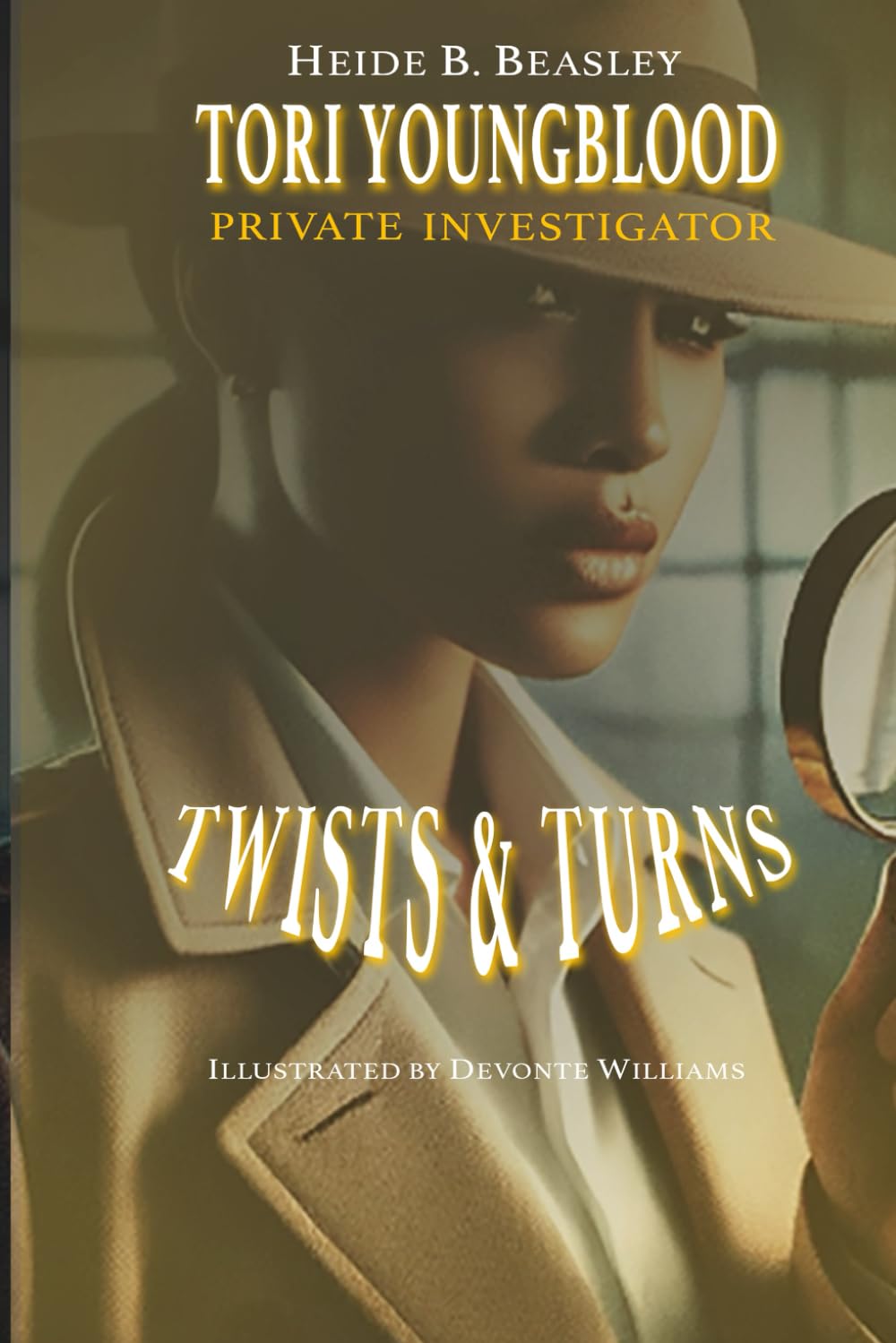Tori Youngblood, Private Investigator Twist & Turns (Tori Youngblood Tori Youngblood, Private Investigator Twist & Turns (Tori Youngblood