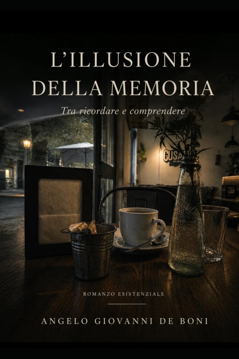 L'ILLUSIONE DELLA MEMORIA: tra ricordare e comprendere (NARRATIVA ESISTENZIALE)
