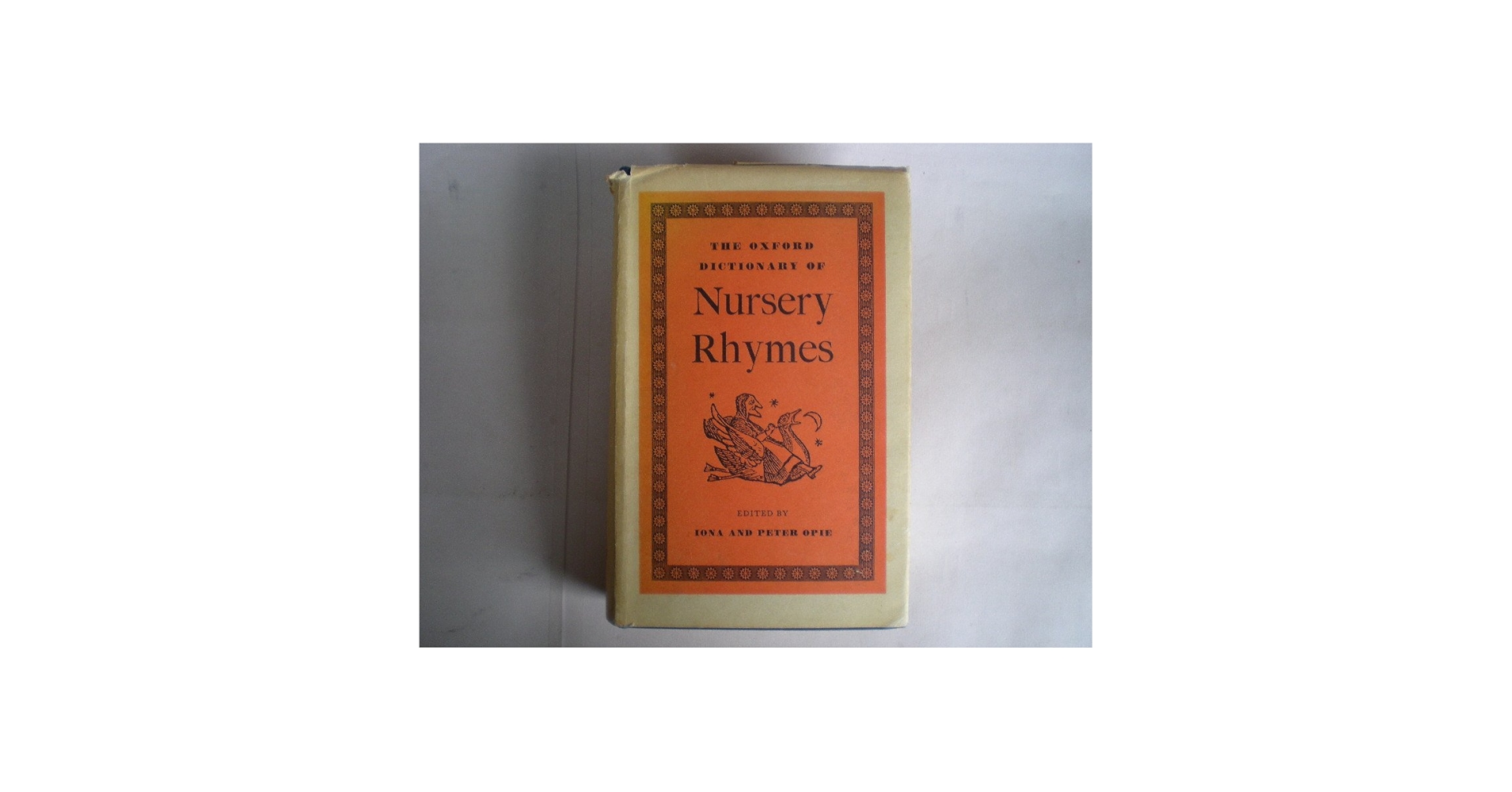 洋書 The Oxford Dictionary of Nursery Rhymes The Oxford Dictionary of Nursery Rhymes: Iona And Peter Opie