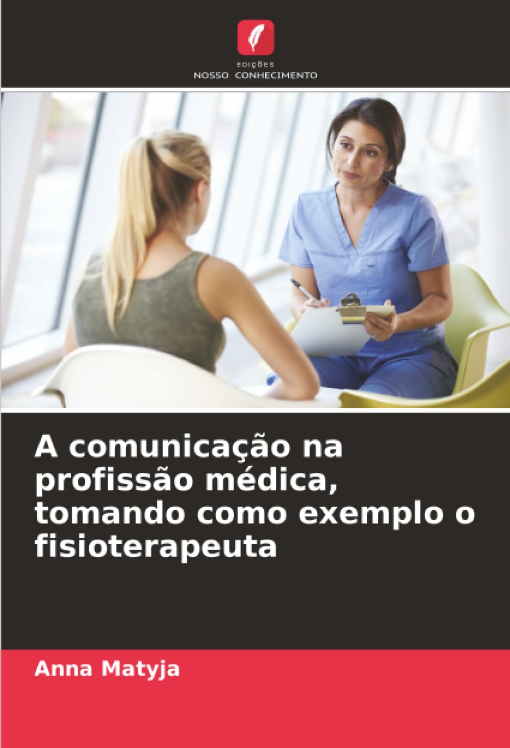 A comunicação na profissão médica, tomando como exemplo o fisioterapeuta