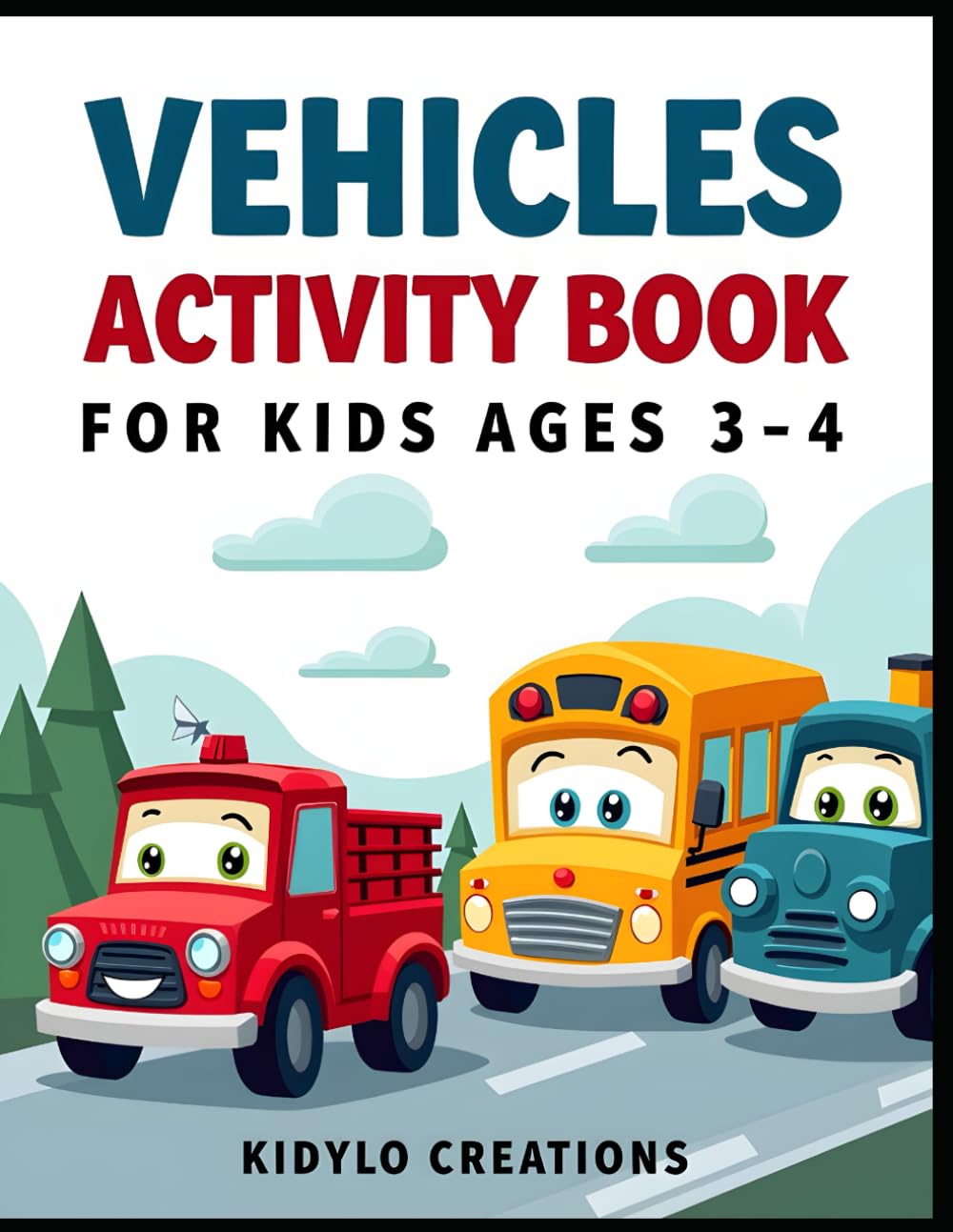 Vehicles Activity Book for Kids Ages 3–4: Mazes, Matching, Counting and Fun Preschool Games (Preschool Activity Books)