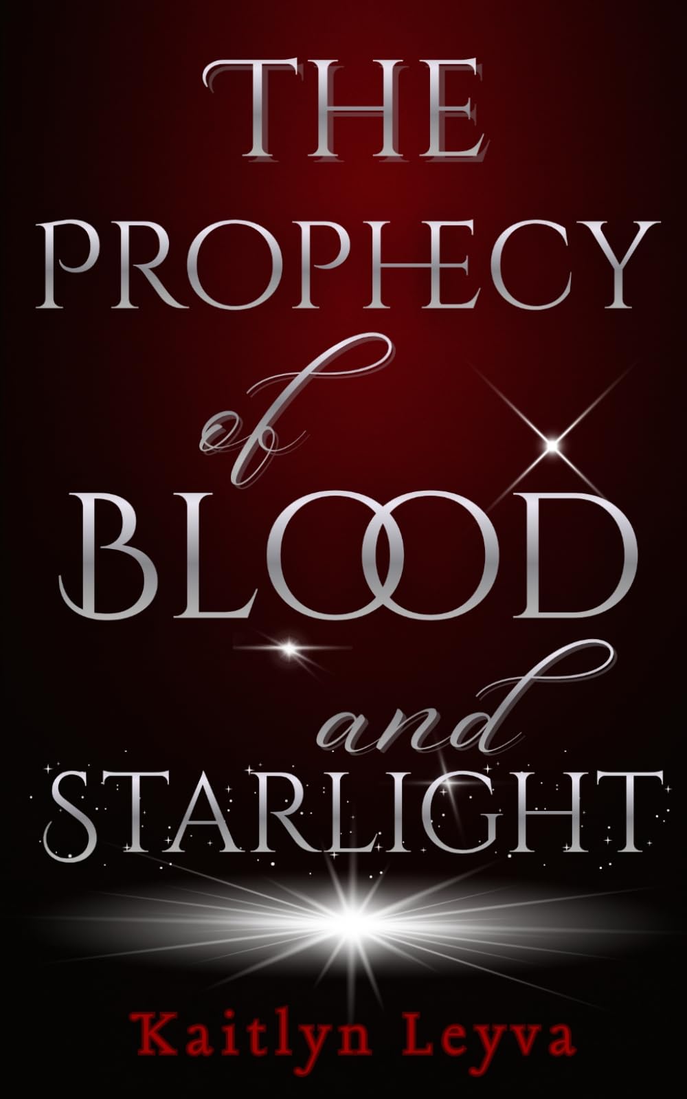 The Prophecy of Blood and Starlight