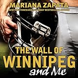 The Wall of Winnipeg and Me